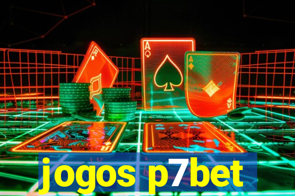 jogos p7bet